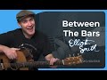 How to play Between The Bars - Elliott Smith Guitar Lesson