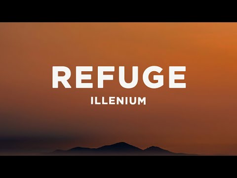 ILLENIUM - Refuge (Lyrics) ft. Norma Jean Martine