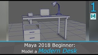 Create a Modern Desk and Assets using Maya 2018, Photoshop and Arnold