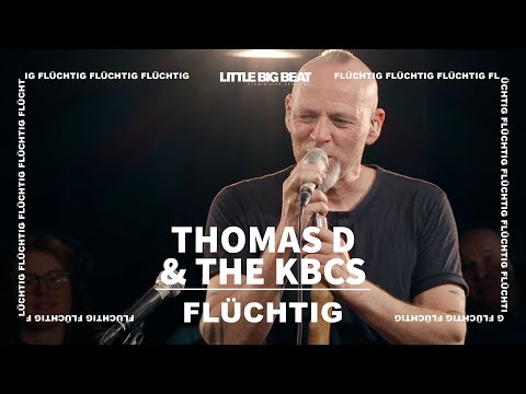 Thomas D & The KBCS - FLÜCHTIG (Studio Live Session)