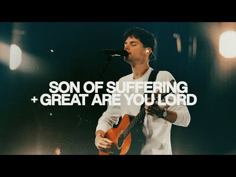 Son Of Suffering / Great Are You Lord - Bethel Music, David Funk