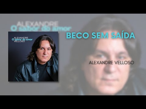Beco Sem Saída - Alexandre Velloso
