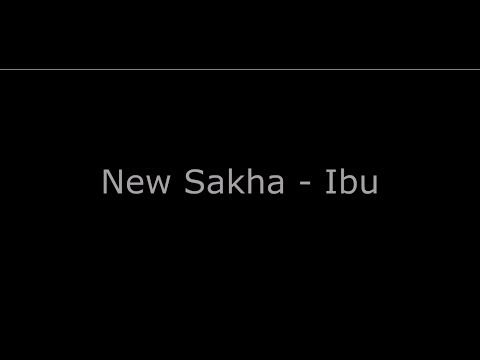 New Sakha - Ibu (Lirik Pada Layar)