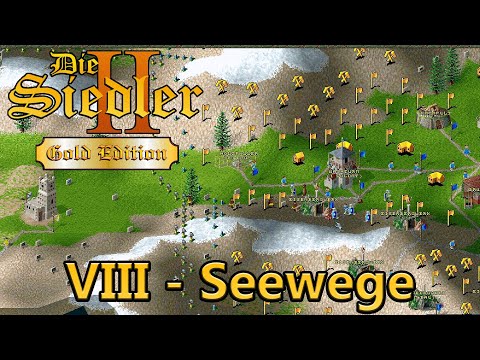 Die Siedler II - Gold Edition - Römische Kampagne - VIII - Seewege  [Deutsch]