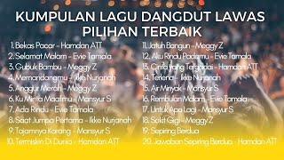 Download lagu LAGU DANGDUT LAWAS 90an TERBAIK PILIHAN HAMDAN ATT, MANSYUR S, MEGGY Z, EVIE TAMALA, IKKE NURJANAH mp3