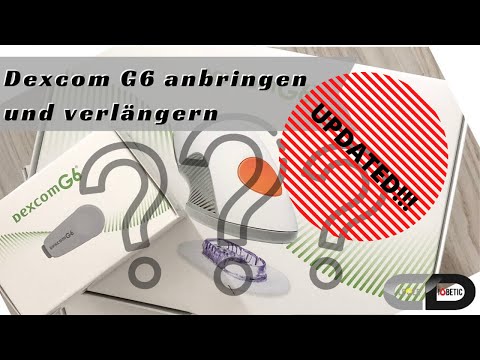 *UPDATE* Dexcom G6 anbringen und verlängern. Wie es weiterhin funktioniert.