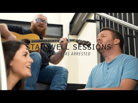 Stairwell Sessions | Death Was Arrested (North Point InsideOut)