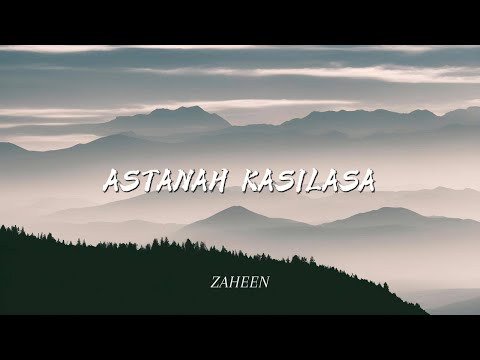 ZAHEEN - ASTANAH KASILASA (COVER)