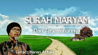 Download lagu Surah Maryam dan Terjemahannya - Ustadz Hanan Attaki mp3 Download lagu Surah Maryam dan Terjemahannya - Ustadz Hanan Attaki mp3
