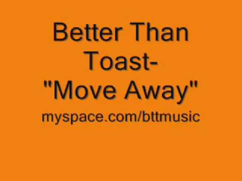 Better Than Toast- 