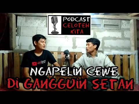ngapelin-cewe-digangguin-setan-podcast-1