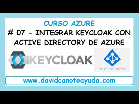 CURSO AZURE 2025 #07 - Integración de Keycloak con Azure AD