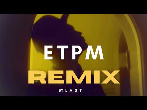 ETPM REMIX - Jovem Dex, Yunk Vino & MC Igu (prod. by LA$T)