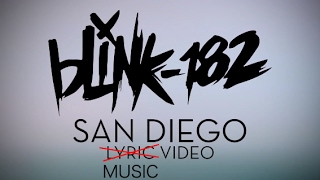 Blink 182 - San Diego (Music Video)