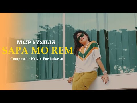 SAPA MO REM - MCP Sysilia (Official Music Video)