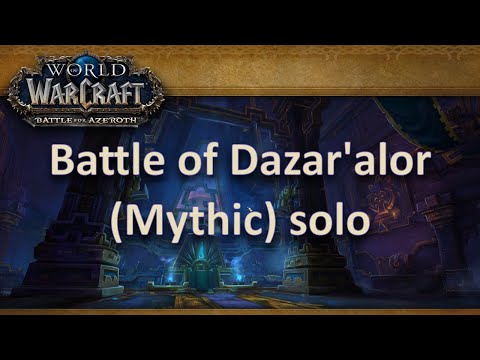 Battle of Dazar'alor (Die Schlacht von Dazar'alor) Mythic solo