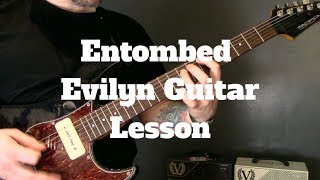 Entombed - Evilyn Guitar Lesson