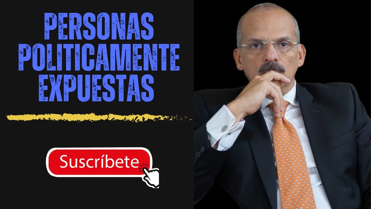 💡Quienes Son Los (PEP) Personas Expuestas Políticamente. Suscribete!!!