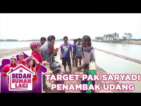 Target Pak Saryadi Seorang Penambak Udang - Bedah Rumah Lagi