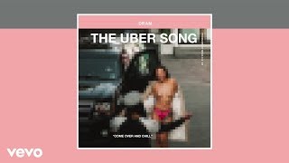 DRAM - The Uber Song (NEW SONG 2017)