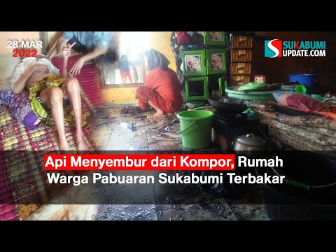 Api Menyembur dari Kompor, Rumah Warga Pabuaran Sukabumi Terbakar