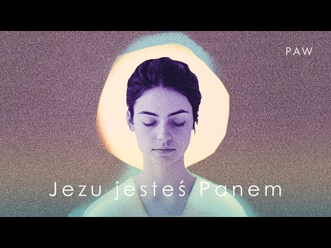Zespół PAW - Jezu jesteś Panem