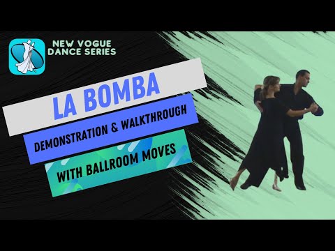 La Bomba New Vogue Dance Instruction