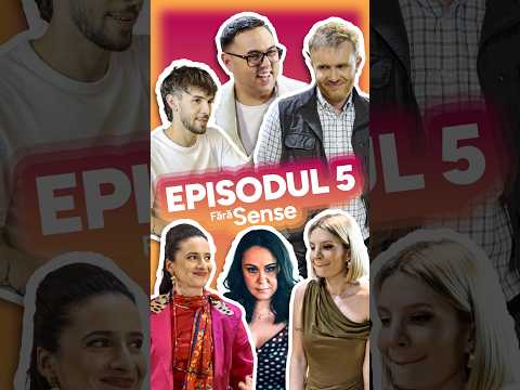 Fără Sense - Episod 05 / 18
