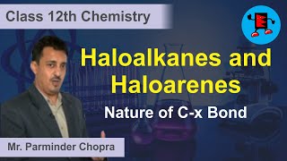 CBSE Class 12 Chemistry Haloalkanes and Haloarenes Nature of C-X Bond