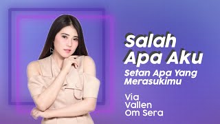 Download lagu Via Vallen - Salah Apa Aku ( Setan Apa Yang Merasukimu ) | (lyric Video) mp3 Download lagu Via Vallen - Salah Apa Aku ( Setan Apa Yang Merasukimu ) | (lyric Video) mp3
