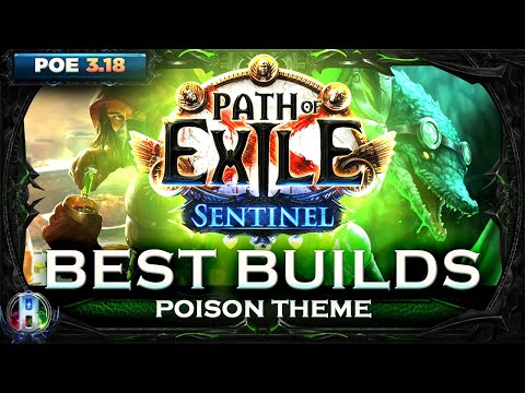 PoE Sentinel 3.18 - Best Builds Poison Theme - Path of Exile - PoE Builds