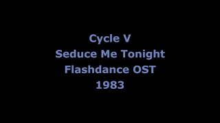 Cycle V - Seduce Me Tonight (1983)