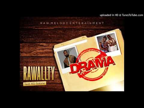 Rawallty_-_DRAMA_ft_KG Salone