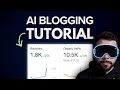 Complete AI BLOGGING Tutorial In 2024 (Rank #1 On Google)