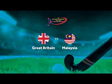Match 14 Sultan of Johor Cup 2023 – Great Britain (3rd Pool A) v Malaysia (4th Pool B)