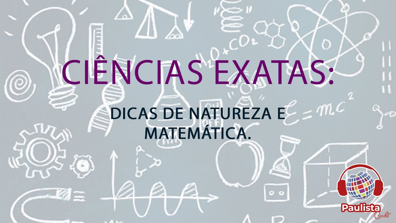 Dicas de Naturezas e Matemática - Colégio Paulista