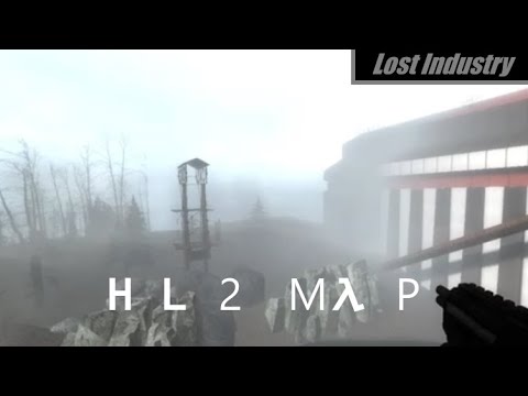 HL2 Maps : Lost Industry