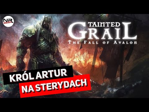 Tainted Grail - The Fall of Avalon - Recenzja