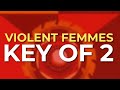 Violent Femmes - Key Of 2 (Official Audio)