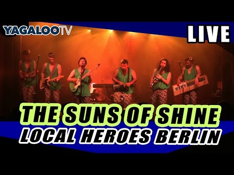 THE SUNS OF SHINE - Winner LOCAL HEROES BERLIN 2017 - FULL SHOW