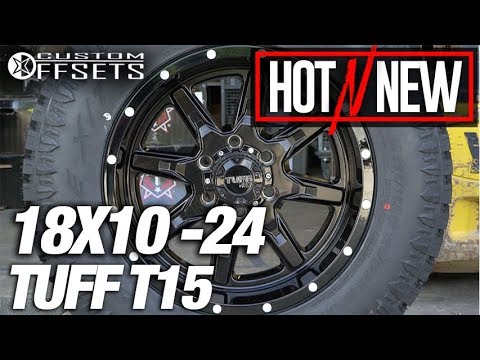 Hot n New EP.102: Tuff T15 18x10 -24