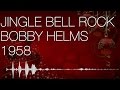 Jingle Bell Rock - Bobby Helms 1958 