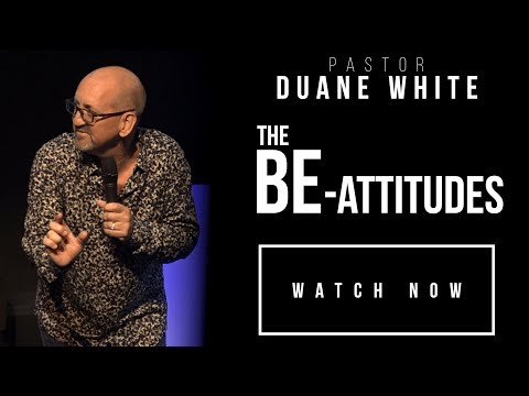 The BE-Attitudes - The Greatest Sermon