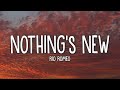 Rio Romeo - Nothing’s New (Lyrics)