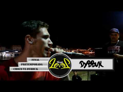 CHOCO vs DYBBUK - Final Level Pretemporada