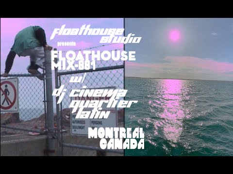 DJ Cinéma Quartier Latin - Floathouse MIX 001