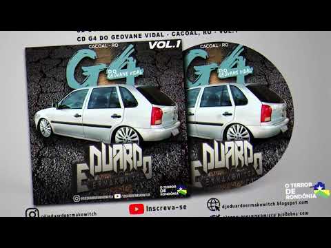 💿 CD G4 do Geovane Vidal - Vol.1 - Cacoal, RO - DJ Eduardo Ermakowitch