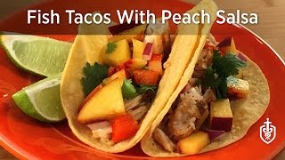 Fish Tacos with Peach Salsa