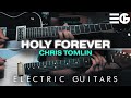 Holy Forever | ELECTRIC GUITAR || Chris Tomlin