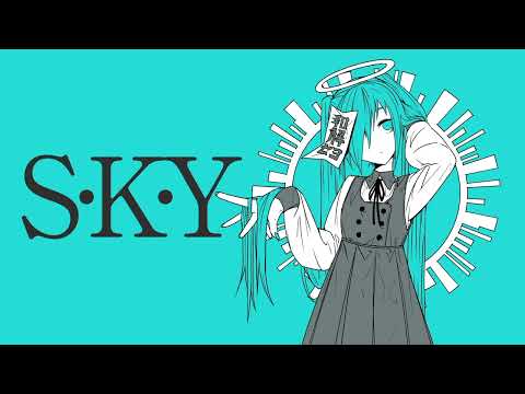 S•K•Y - 初音ミク Wiki - atwiki（アットウィキ）